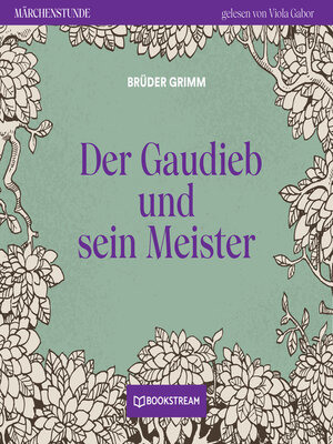 cover image of Der Gaudieb und sein Meister--Märchenstunde, Folge 48